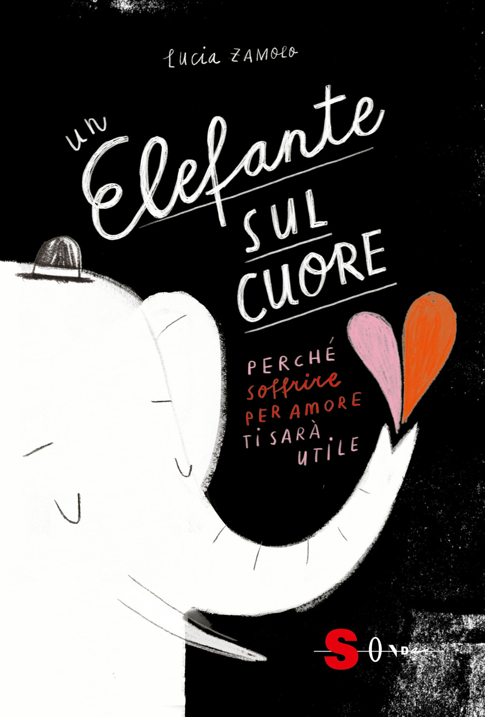 Un elefante sul cuore. Perché soffrire per amore ti sarà …