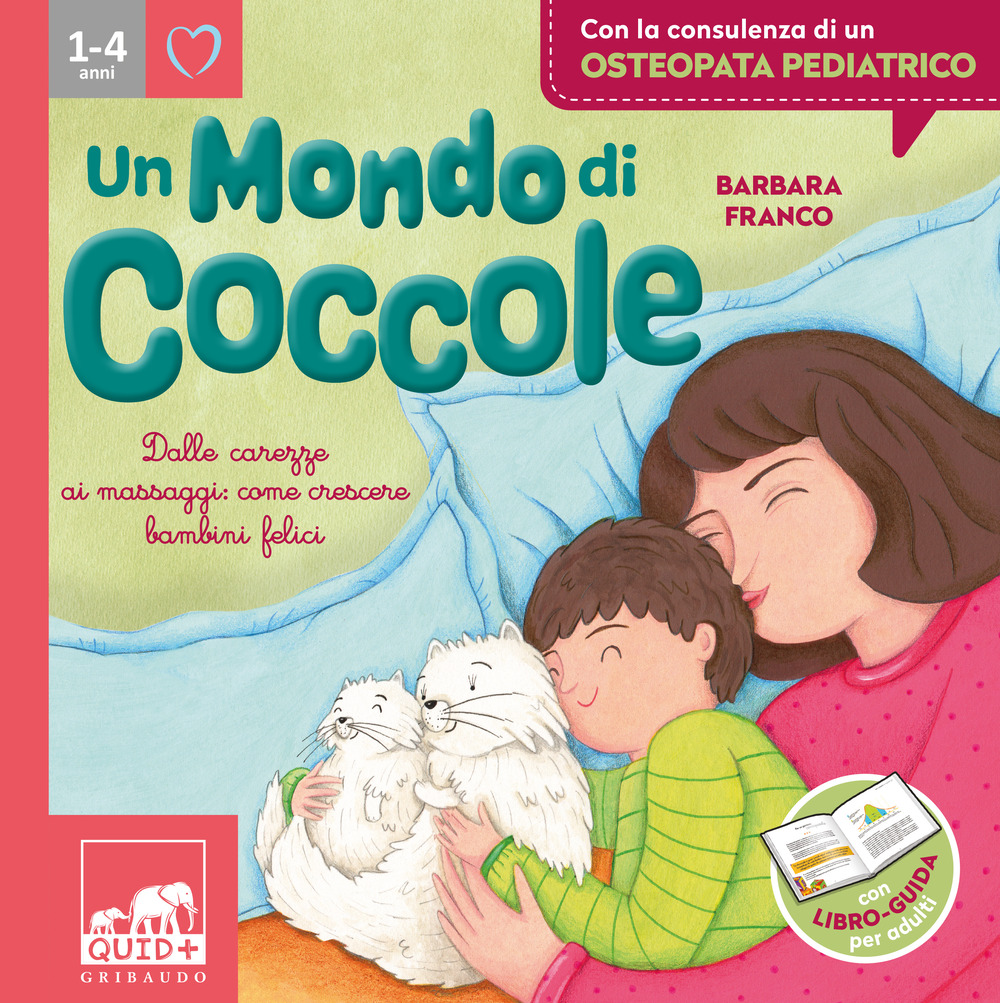 Un mondo di coccole. Ediz. illustrata