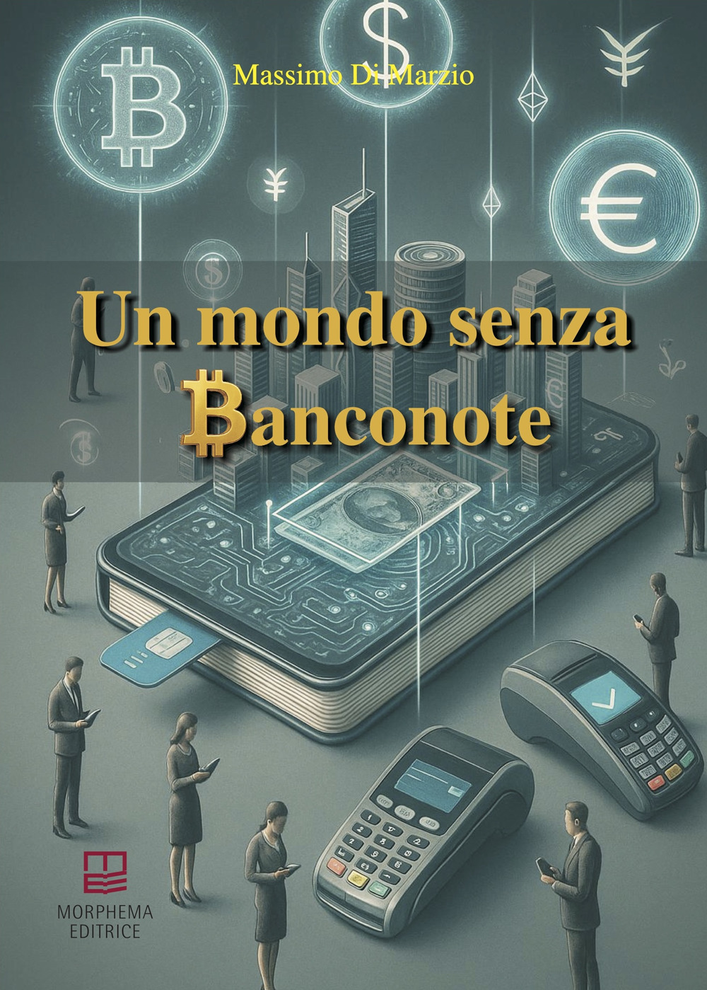 Un mondo senza banconote