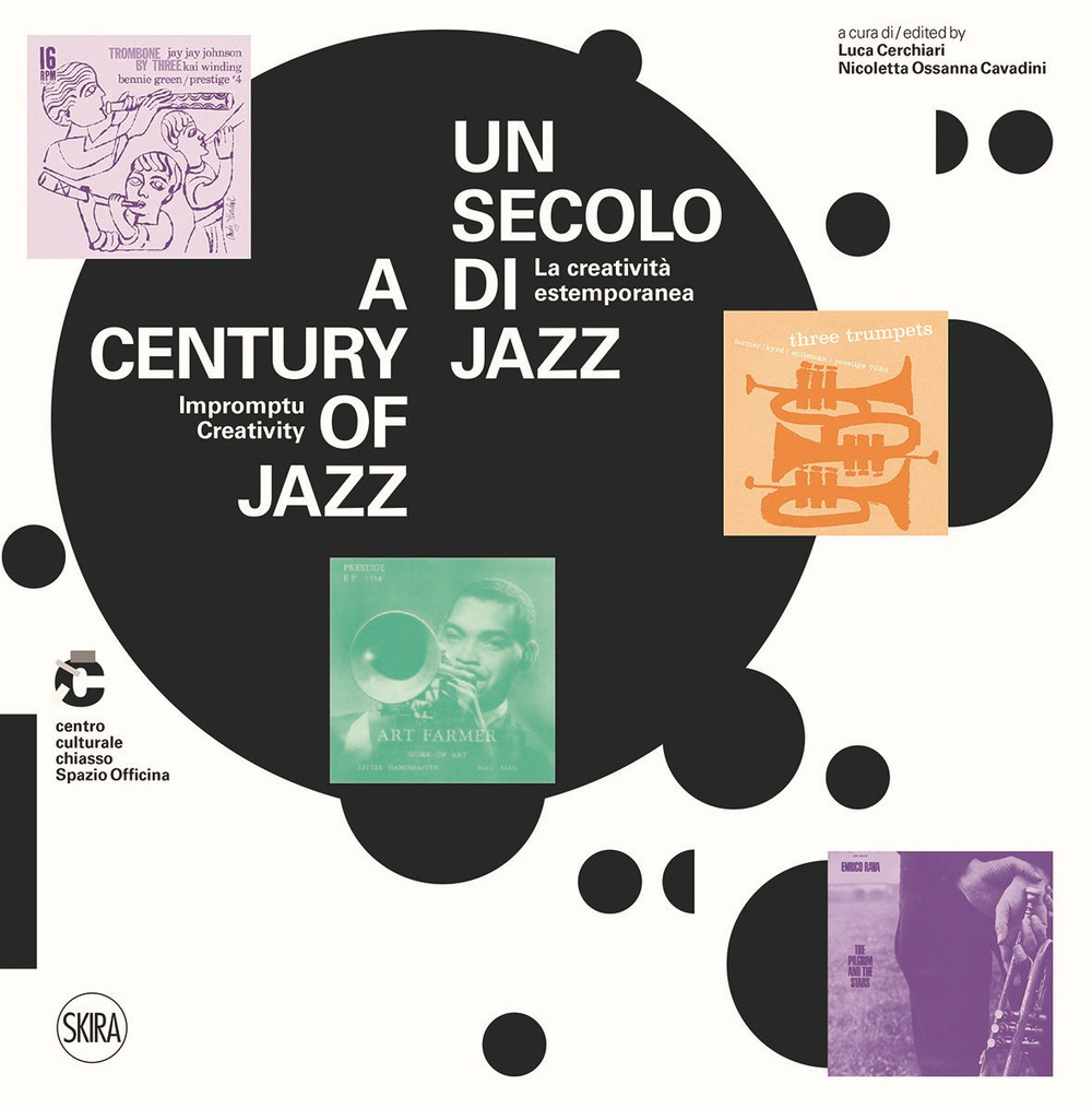 Un secolo di jazz. La creatività estemporanea-A century of jazz. …