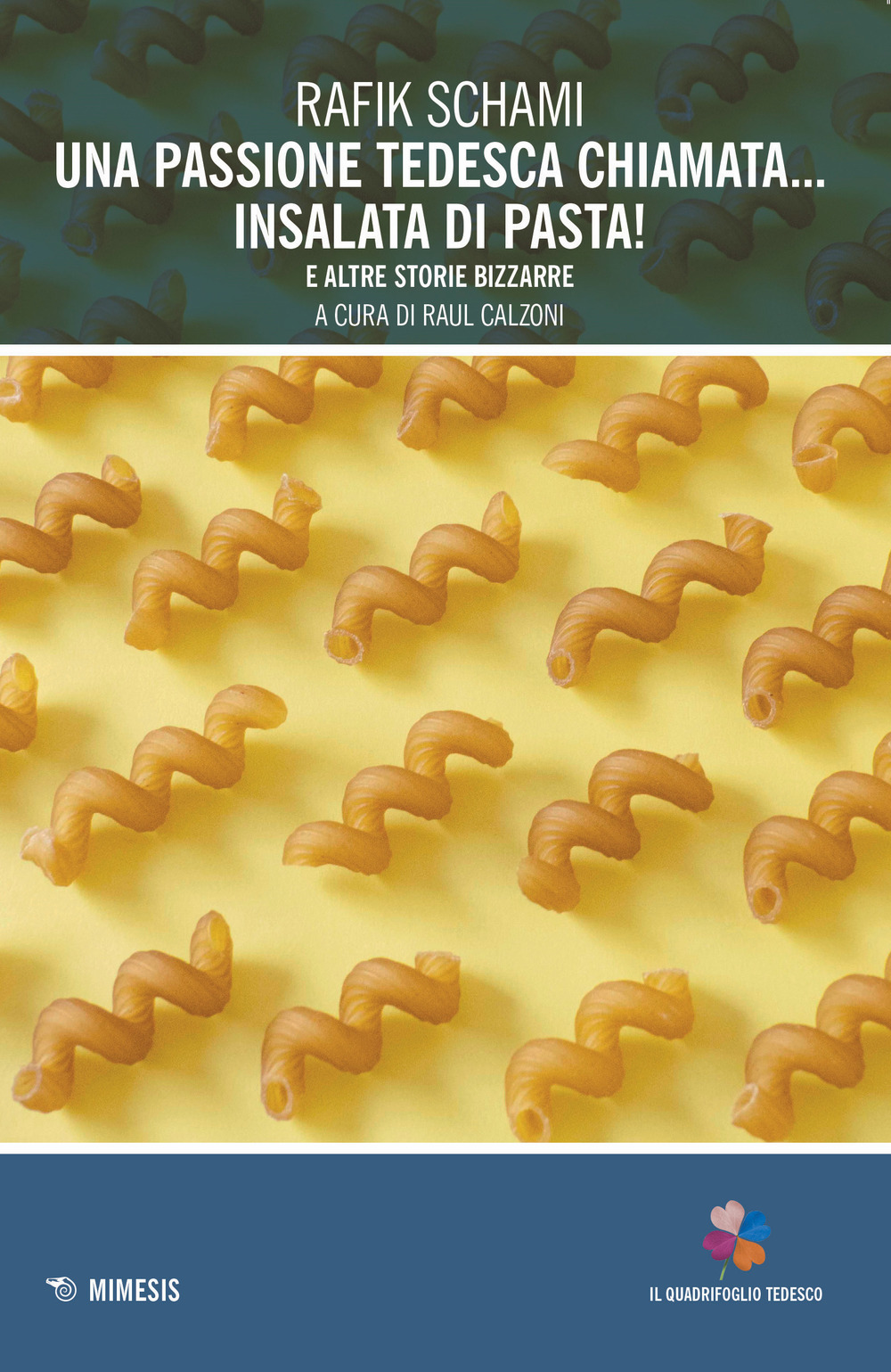 Una passione tedesca chiamata. insalata di pasta! E altre storie …