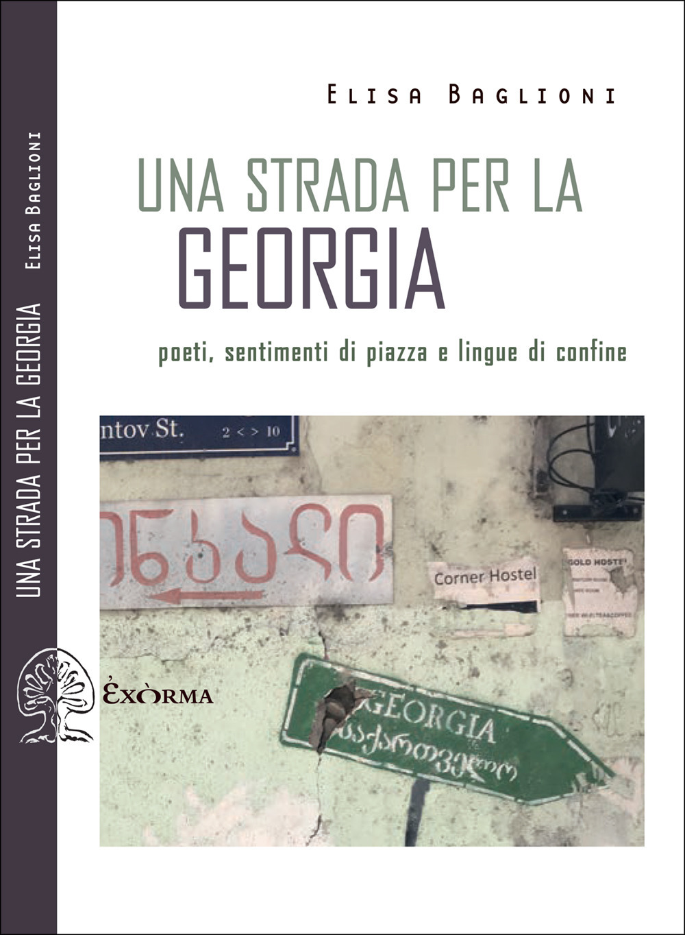 Una strada per la Georgia. Poeti, sentimenti di piazza e …