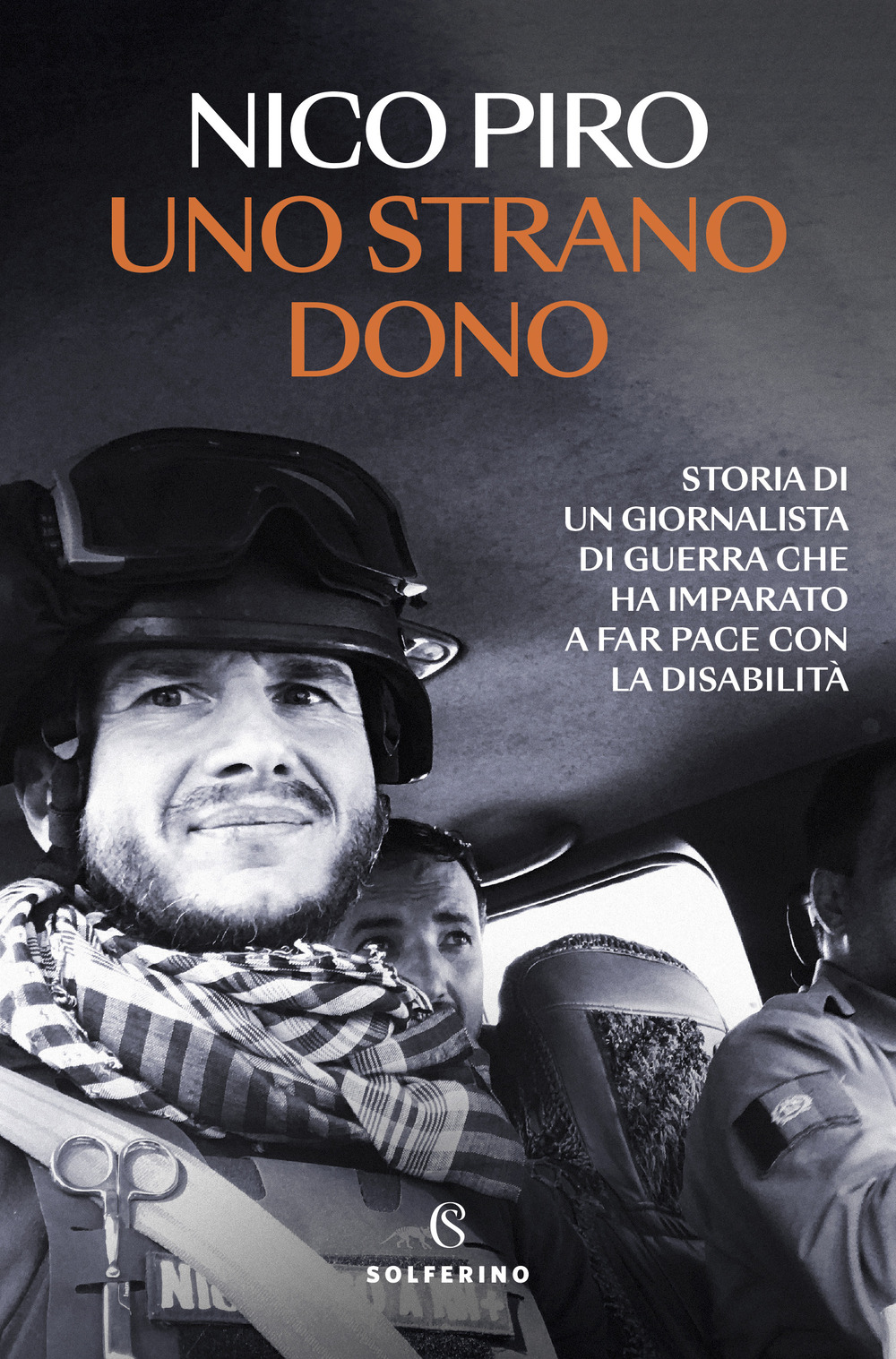 Uno strano dono. Storia di un giornalista di guerra che …