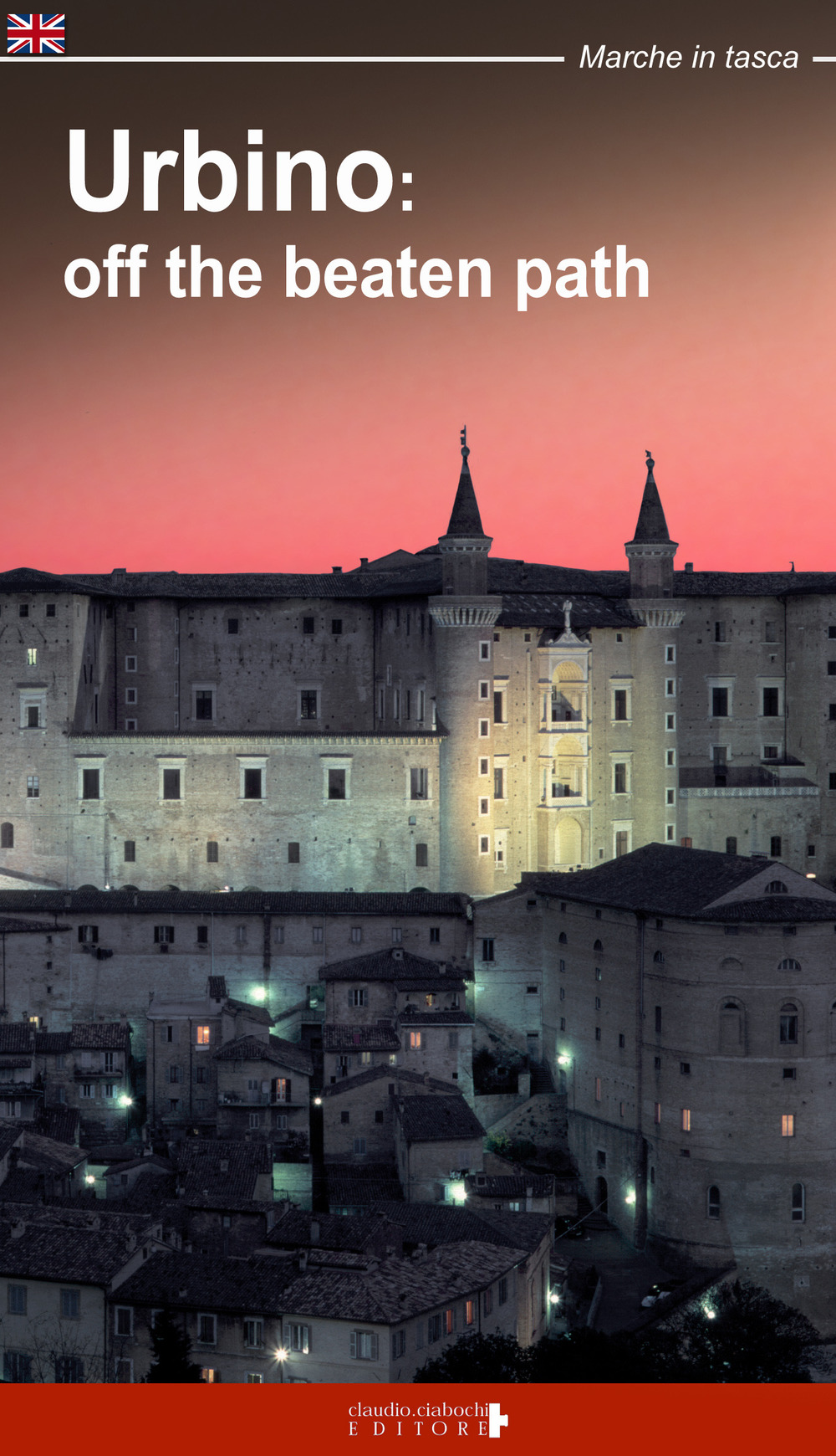 Urbino: off the beatn path. A walking tour around the …