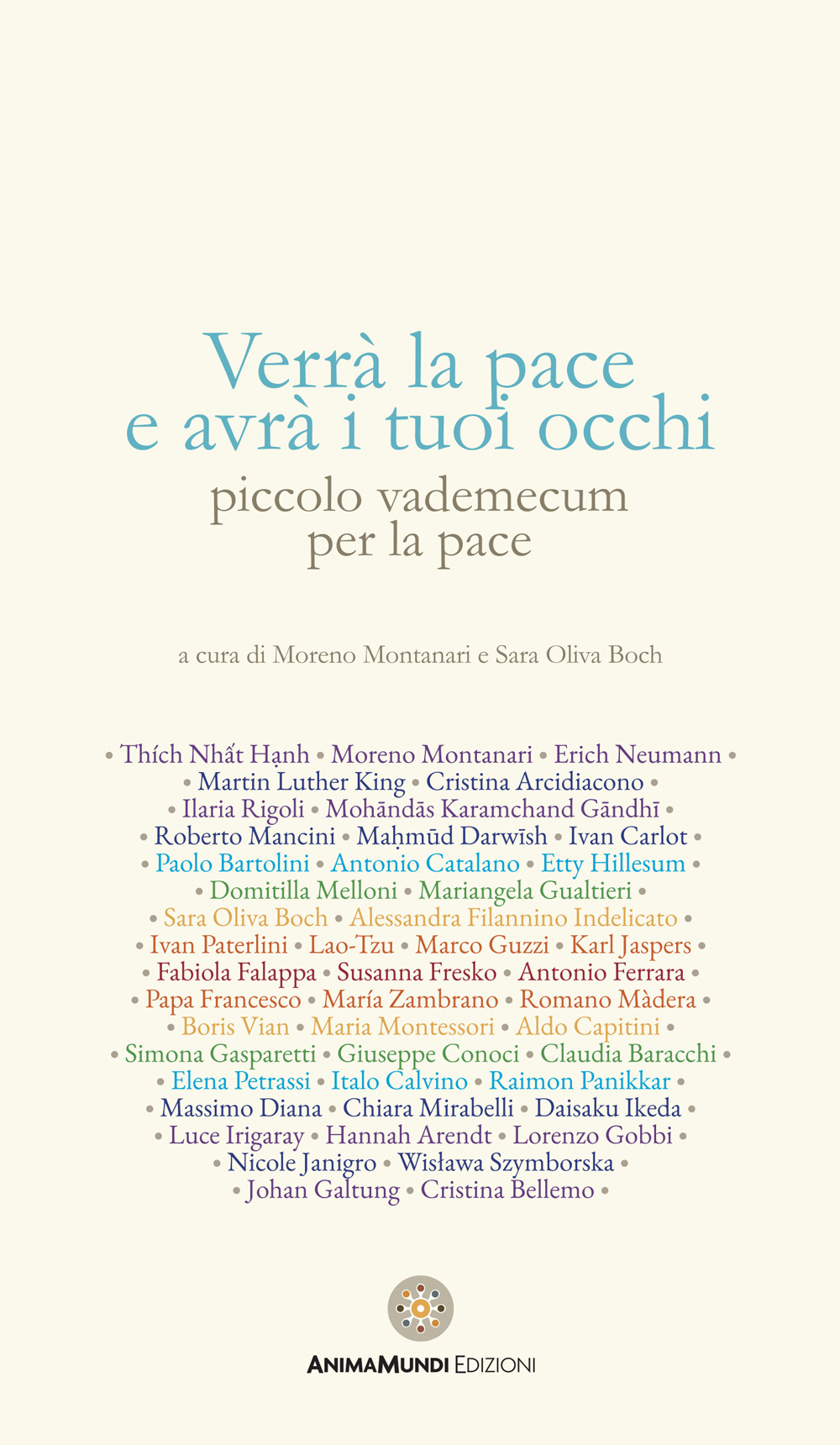Verrà la pace e avrà i tuoi occhi. Piccolo vademecum …