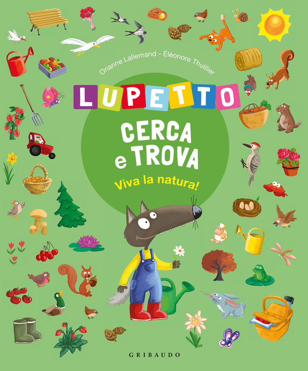 Viva la natura! Lupetto cerca e trova. Amico Lupo. Ediz. …