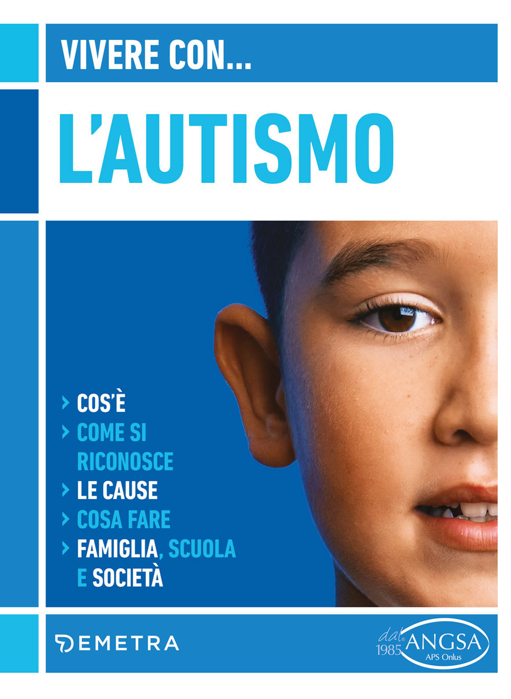 Vivere con l'autismo. Cos'è. Come si riconosce. Le cause. Cosa …