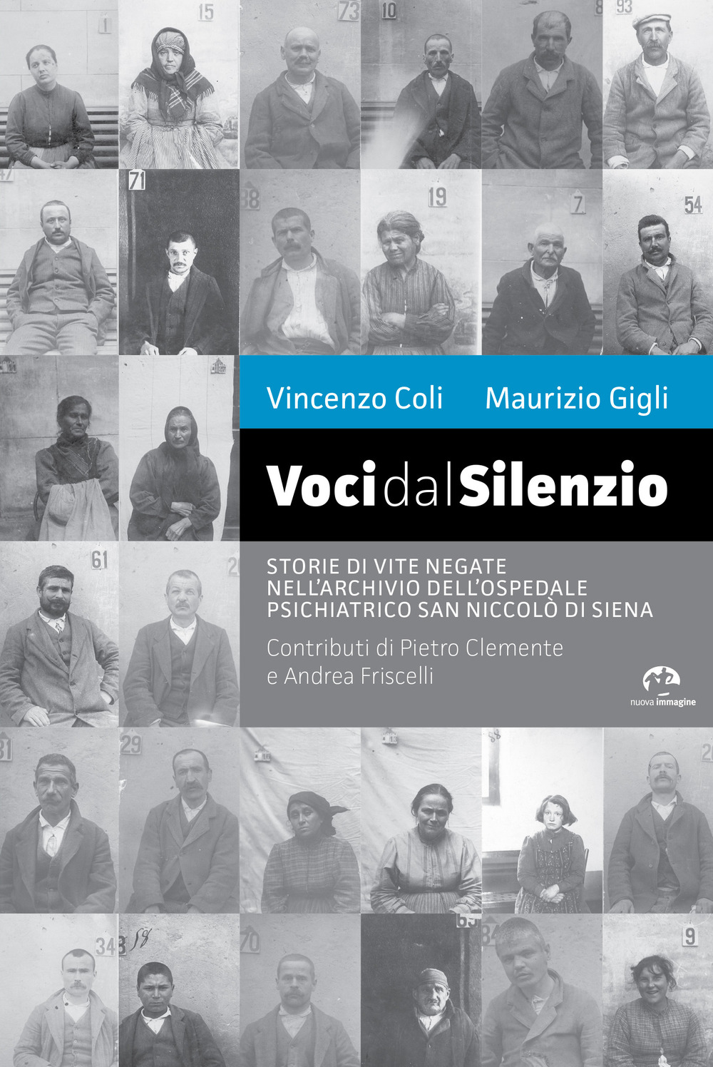 Voci dal silenzio. Il ricordo di vite negate nell'archivio dell'Ospedale …