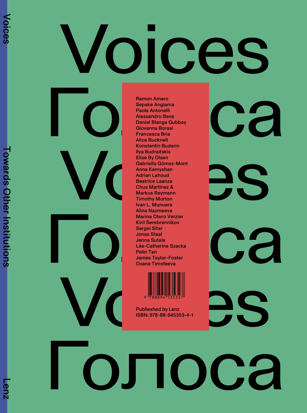 Voices. Towards other institutions. Ediz. illustrata