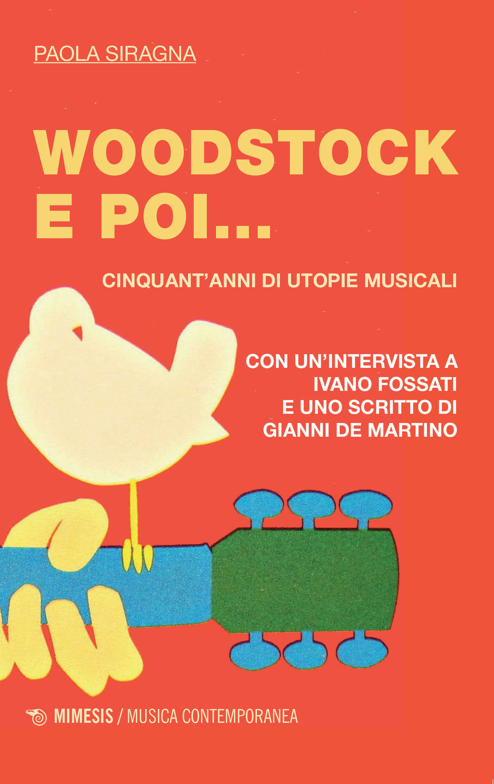 Woodstock e poi. Cinquant'anni di utopie musicali