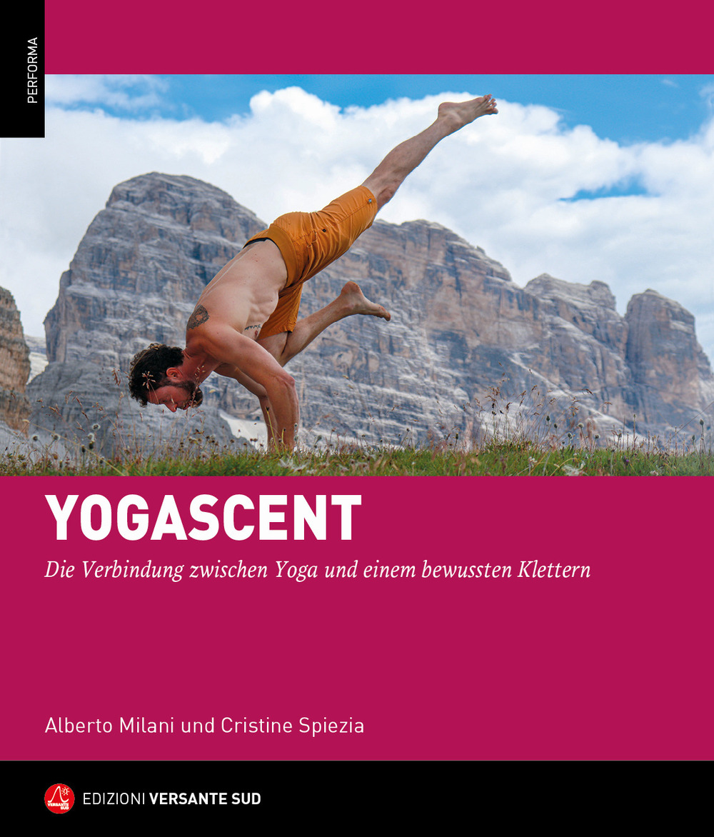 Yogarrampicata. La connessione tra la disciplina dello Yoga e un'arrampicata …