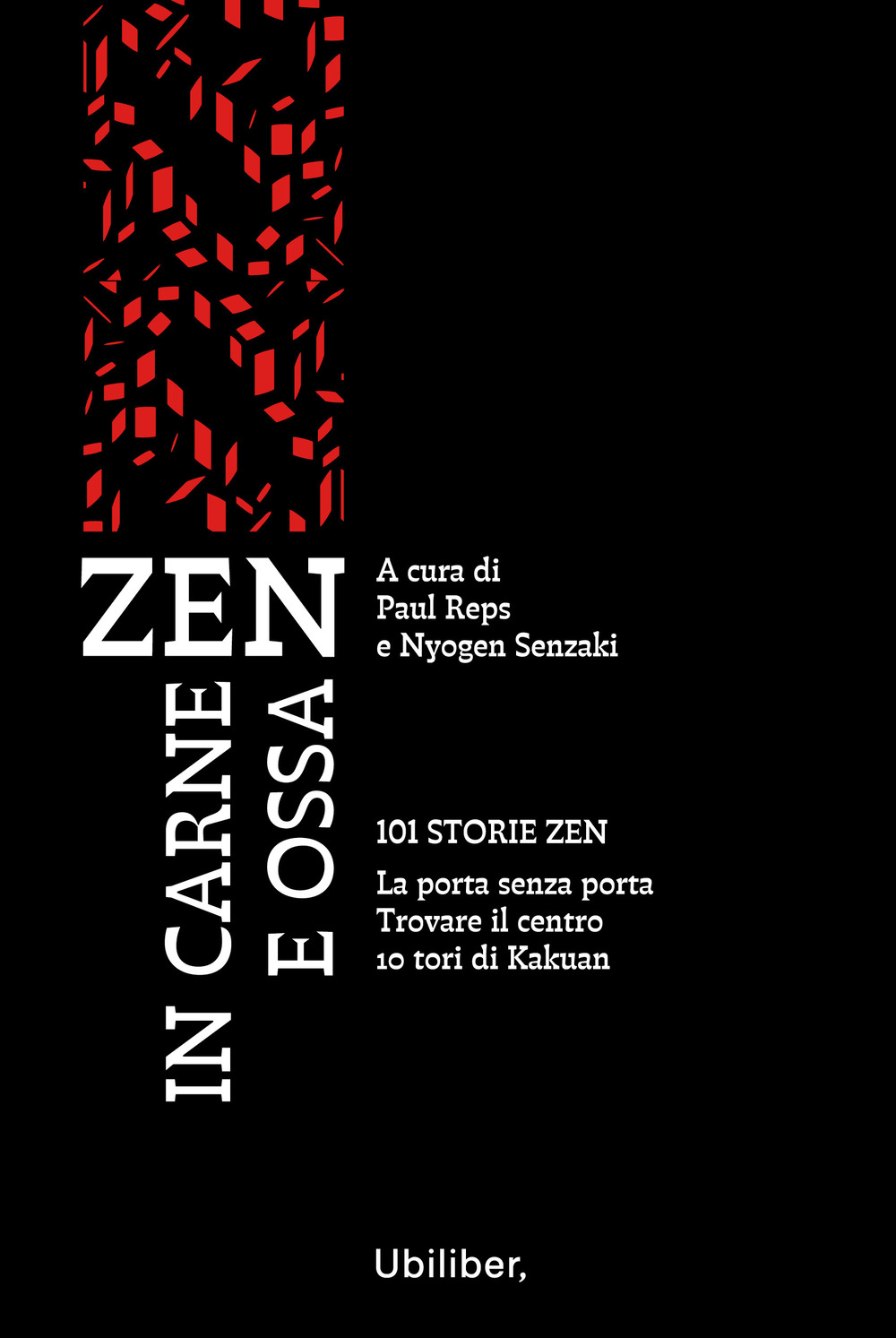 Zen in carne e ossa: 101 storie zen-La porta senza …