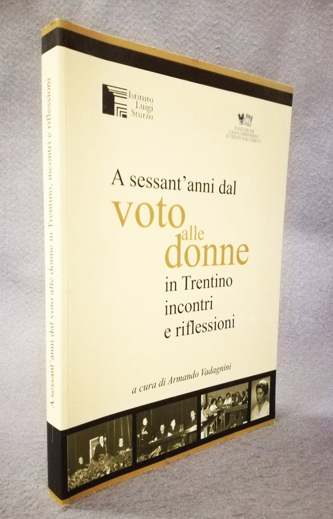 A sessant'anni dal voto alle donne in Trentino incontri e …