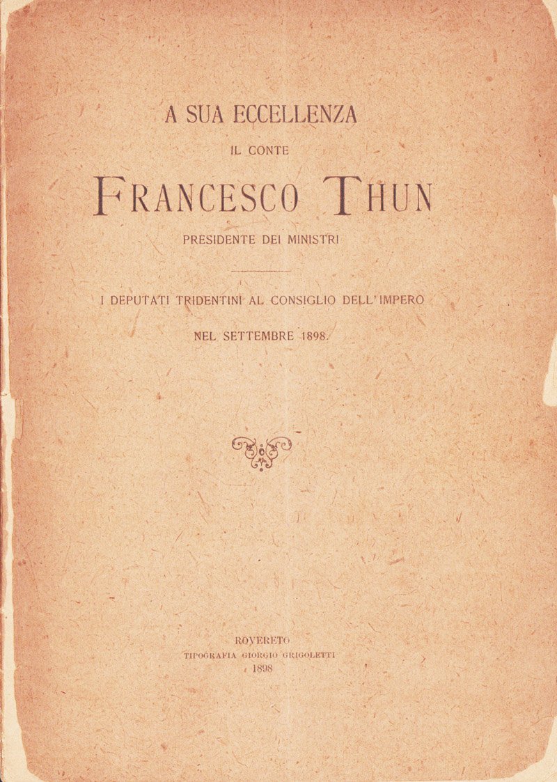 A Sua Eccellenza il conte Francesco Thun presidente dei ministri. …