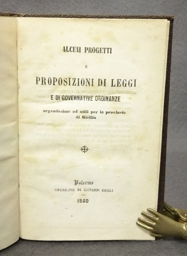 Alcuni progetti e proposizioni di leggi e di governative ordinanze …