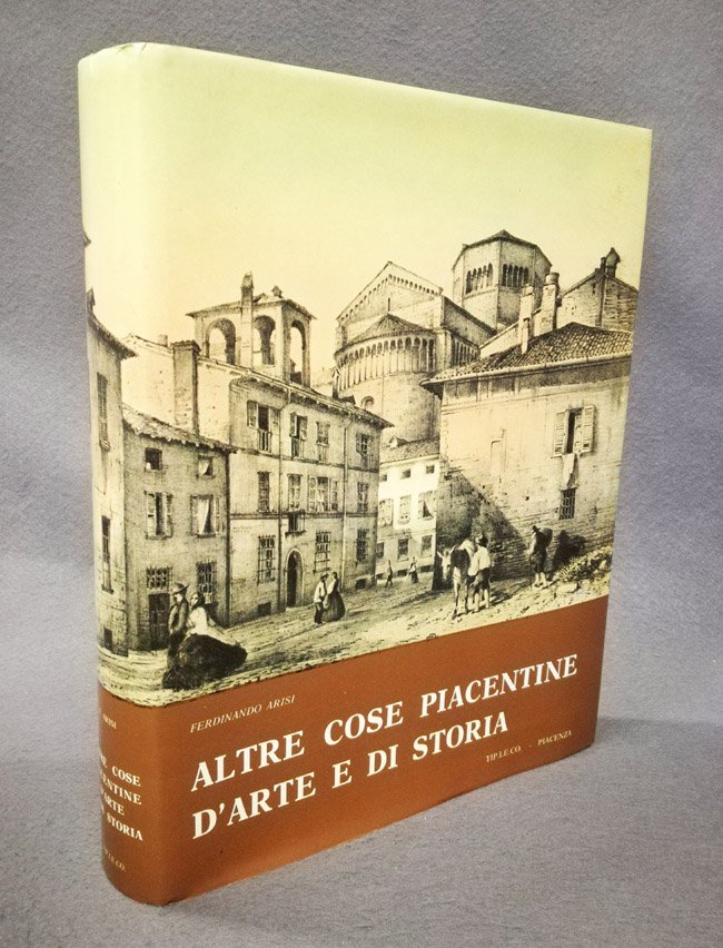 Altre cose piacentine d'arte e di storia