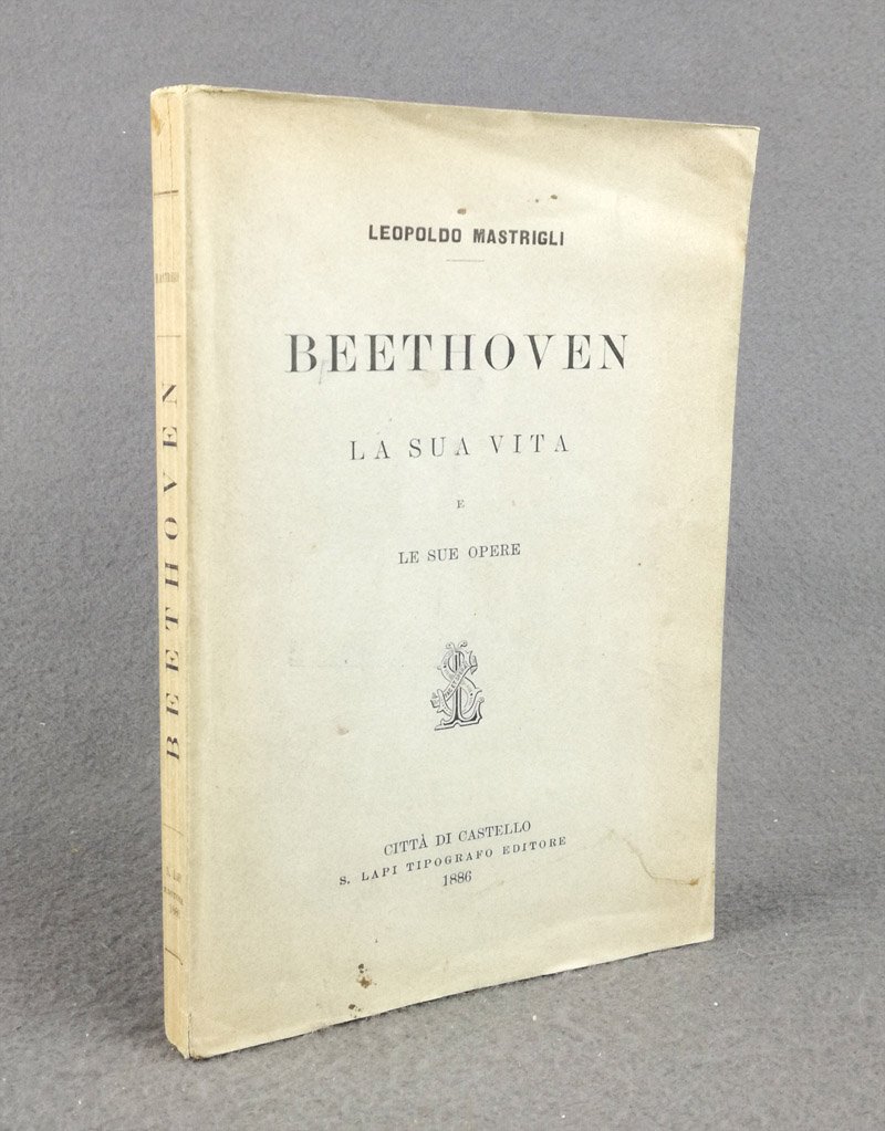 Beethoven. La sua vita e le sue opere