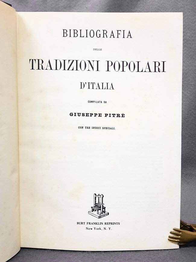 Bibliografia delle tradizioni popolari d'Italia. Con tre indici speciali
