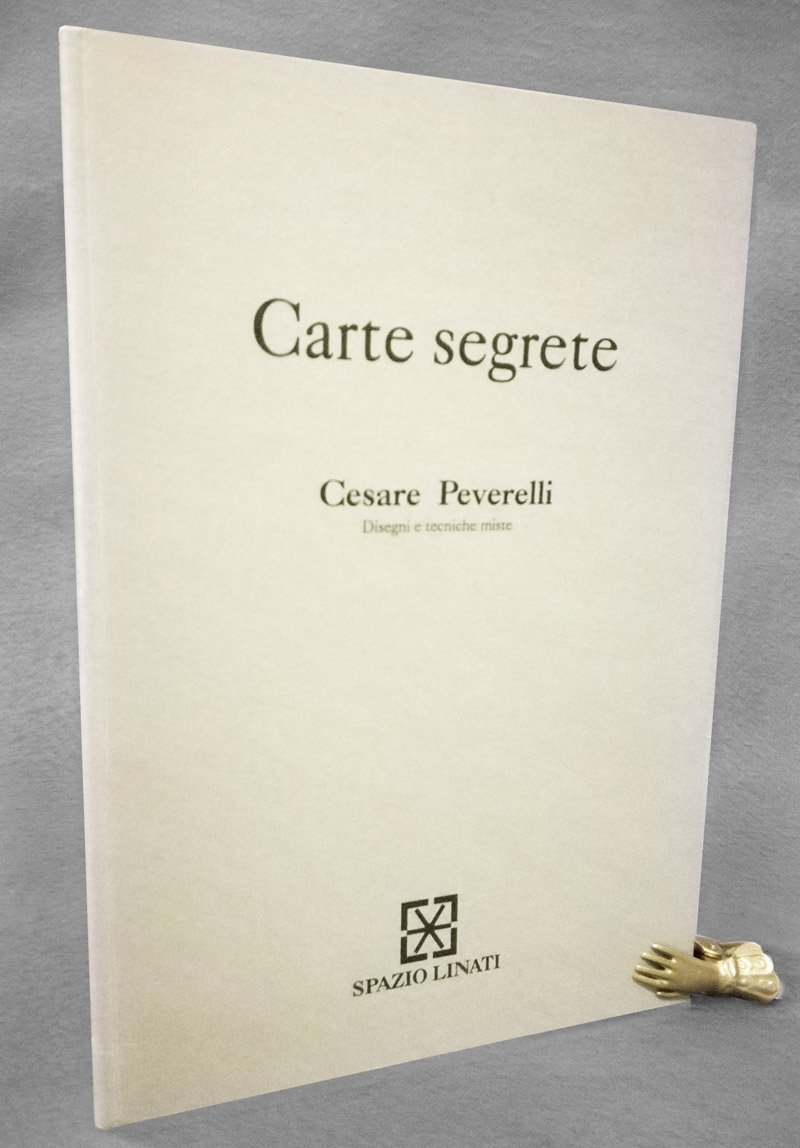 Carte segrete. Disegni e tecniche miste. [Dedica autografa di Cesare …