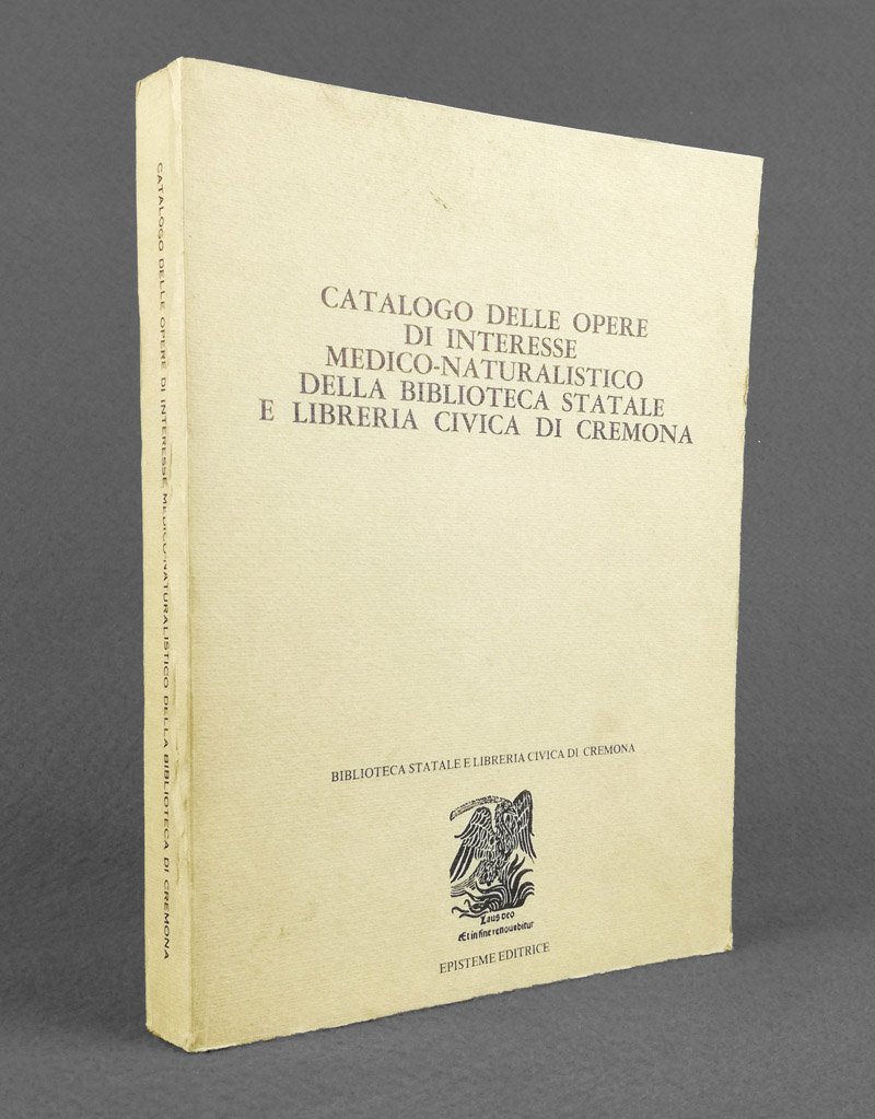 Catalogo delle opere di interesse medico-naturalistico della Biblioteca statale e …