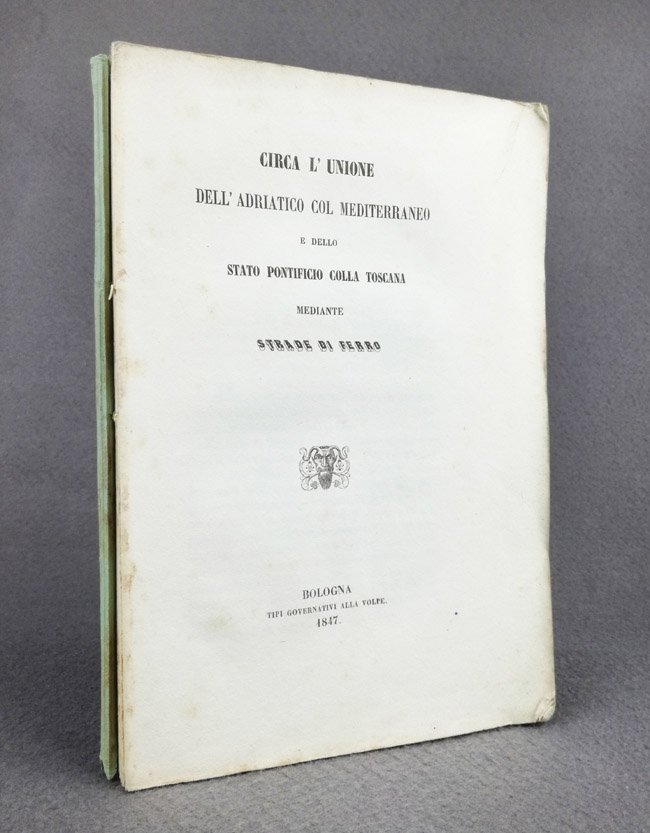 Circa l'unione dell'Adriatico col Mediterraneo e dello Stato pontificio colla …