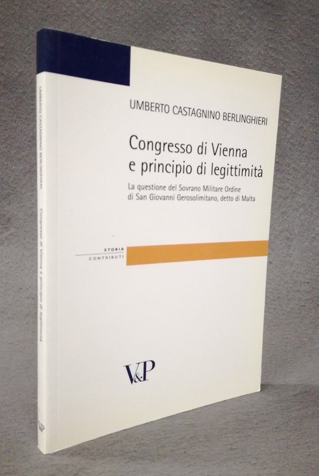 Congresso di Vienna e principio di legittimita'. La questione del …