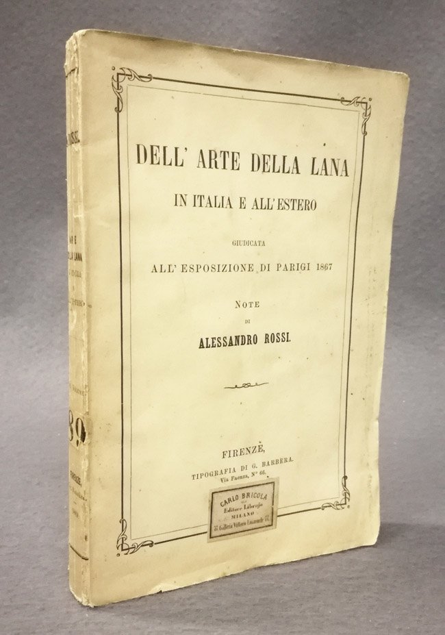 Dell'arte della lana in Italia e all'estero giudicata all'esposizione di …