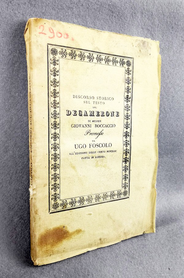 Discorso storico sul testo del Decamerone di messer Giovanni Boccaccio …