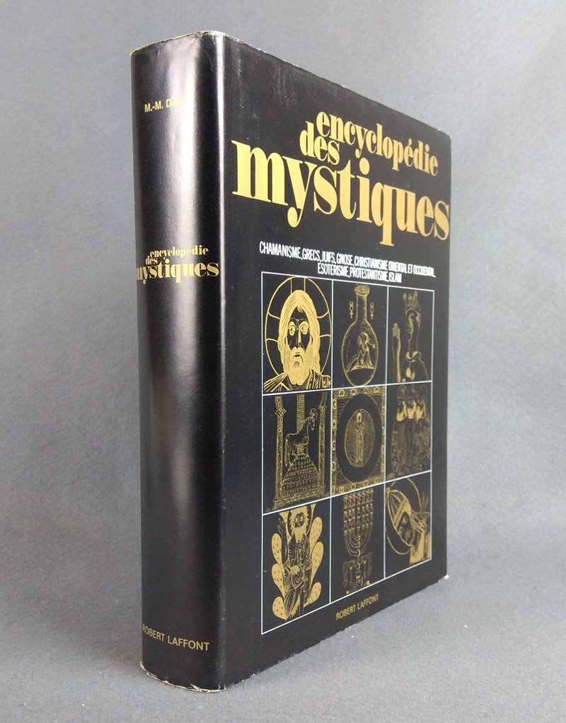 Encyclopedie des mystiques. Chamanisme, grecs, juifs, gnose, christianisme oriental et …