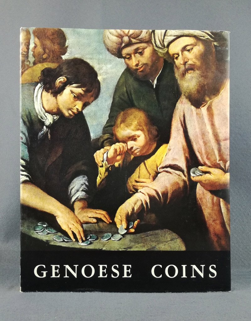 Genoese coins. The artistic and economic history of Genoese coins …