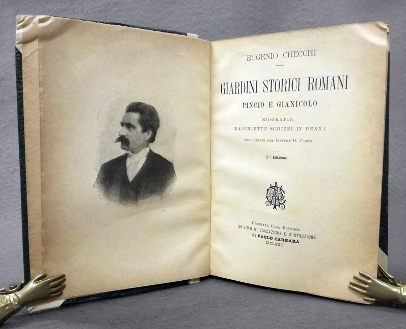 Giardini storici romani. Pincio e Gianicolo. Biografie macchiette schizzi in …