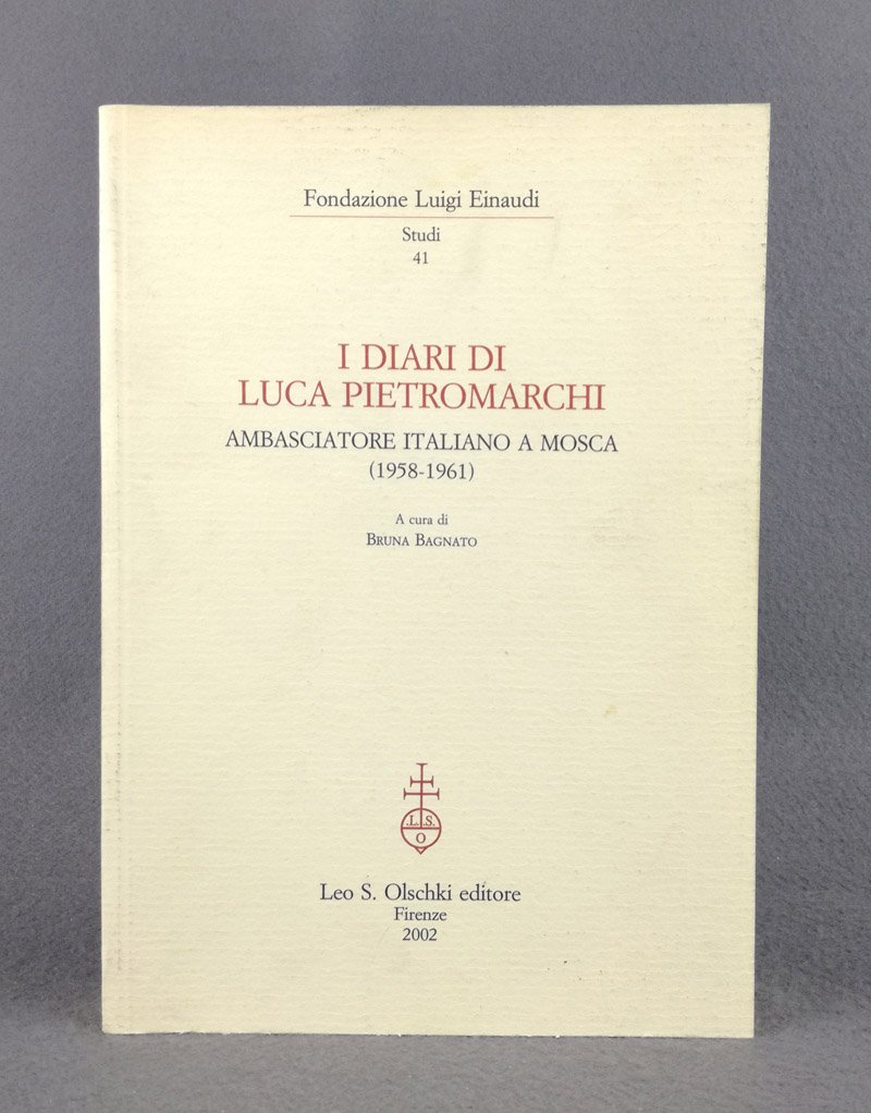 I diari di Luca Pietromarchi ambasciatore italiano a Mosca (1958-1961)
