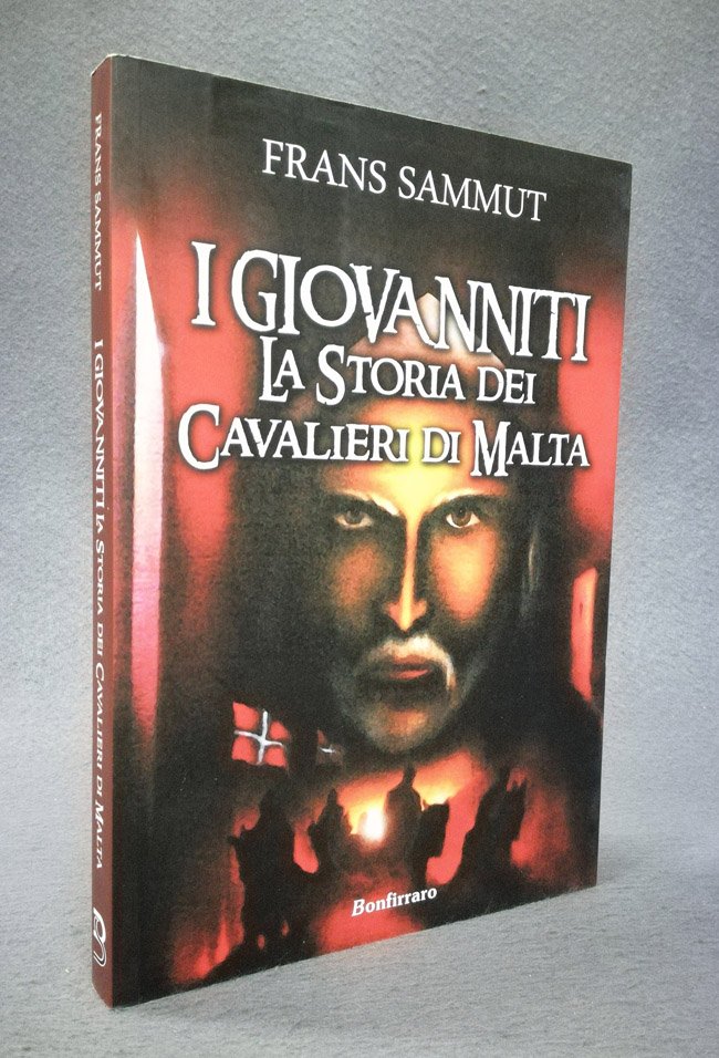 I Giovanniti. La storia dei Cavalieri di Malta