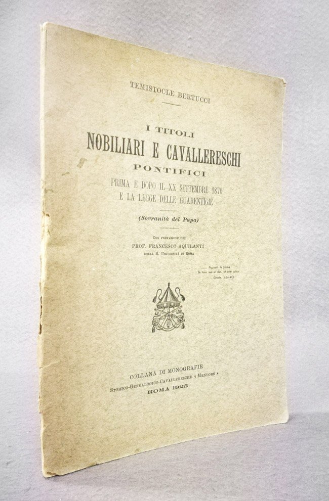 I titoli nobiliari e cavallereschi pontifici prima e dopo il …