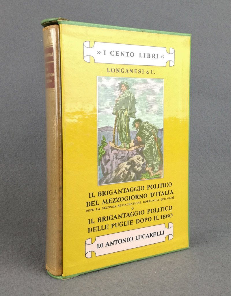 Il brigantaggio politico del Mezzogiorno d'Italia dopo la seconda restaurazione …
