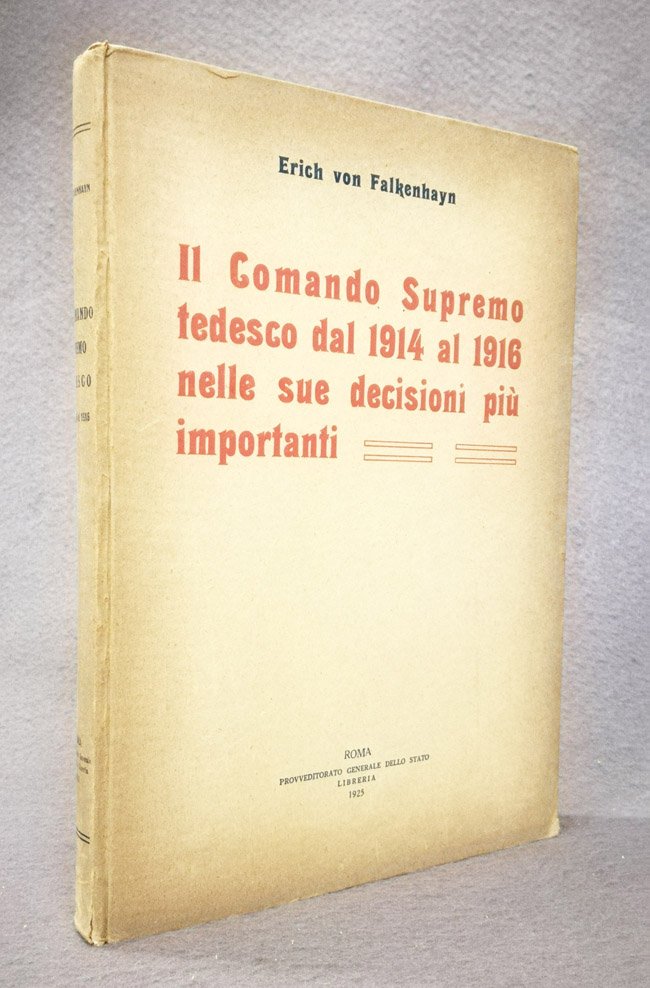 Il Comando Supremo tedesco dal 1914 al 1916 nelle sue …