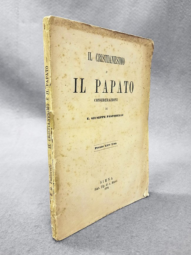 Il Cristianesimo e il Papato. Considerazioni