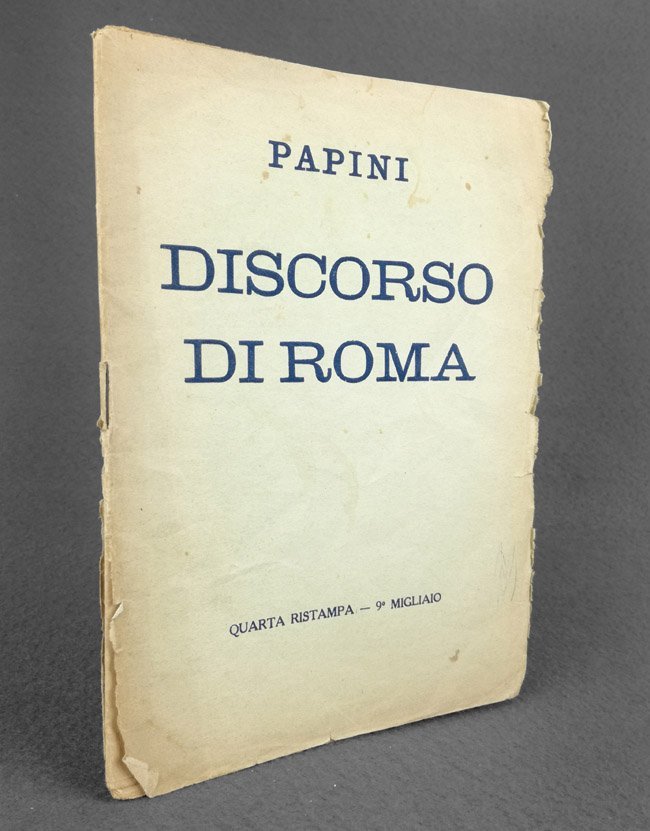 Il Discorso di Roma. Preceduto da un commento dell'Autore e …