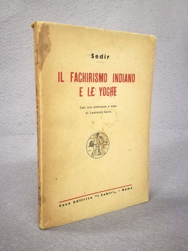 Il fachirismo indiano e le yoghe