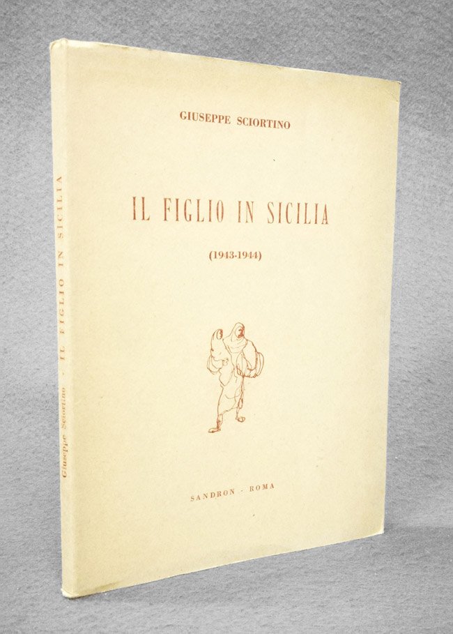 Il figlio in Sicilia. 1943-1944