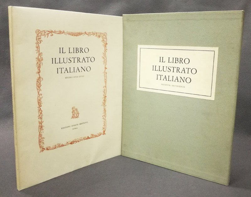 Il libro illustrato italiano. Secoli XVII-XVIII