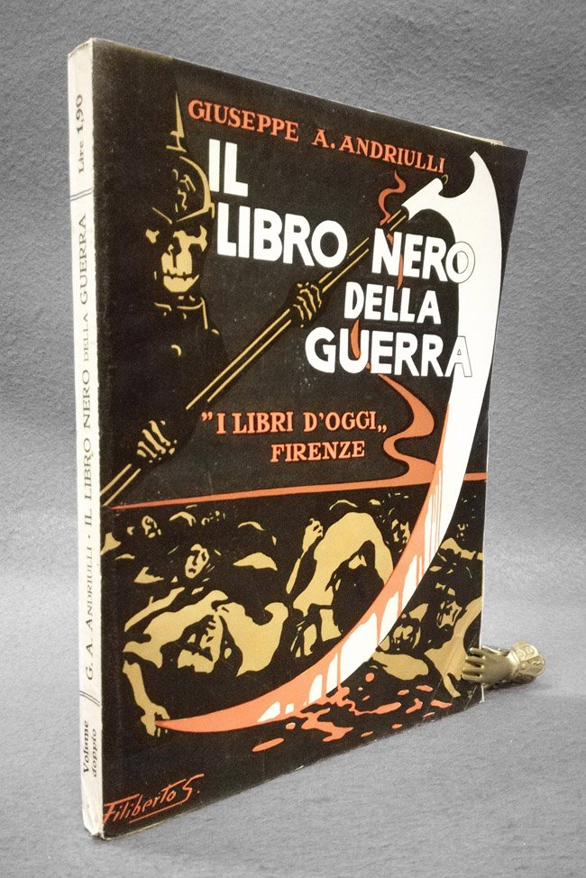 Il libro nero della guerra. Tedeschi e Austriaci contro il …