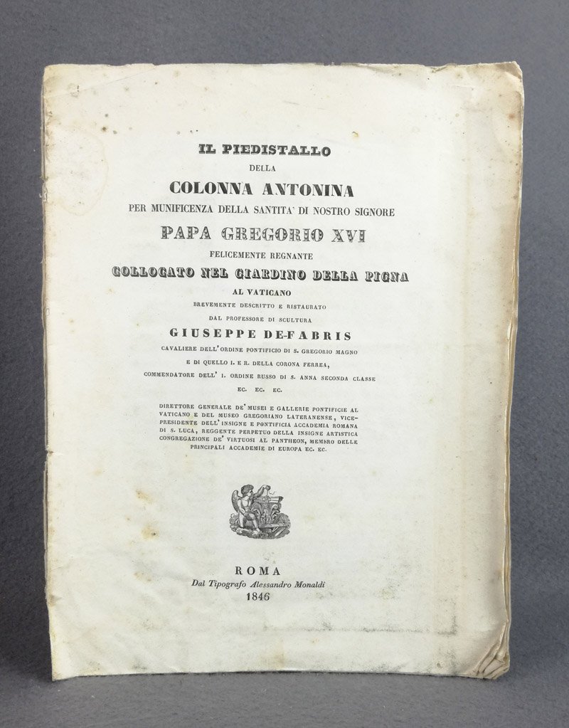 Il piedistallo della Colonna Antonina per munificenza della Santita' di …