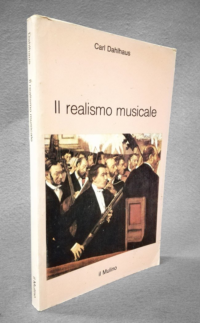 Il realismo musicale. Per una storia della musica ottocentesca