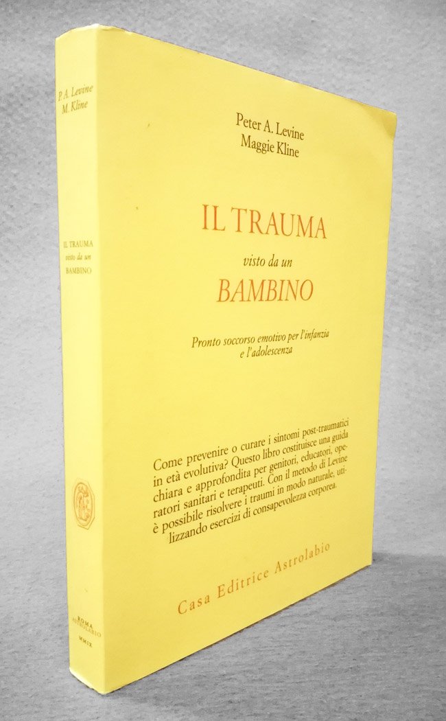 Il trauma visto da un bambino. Pronto soccorso emotivo per …