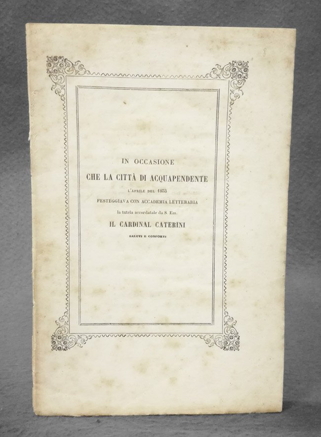 In occasione che la citta' di Acquapendente l'aprile del 1853 …