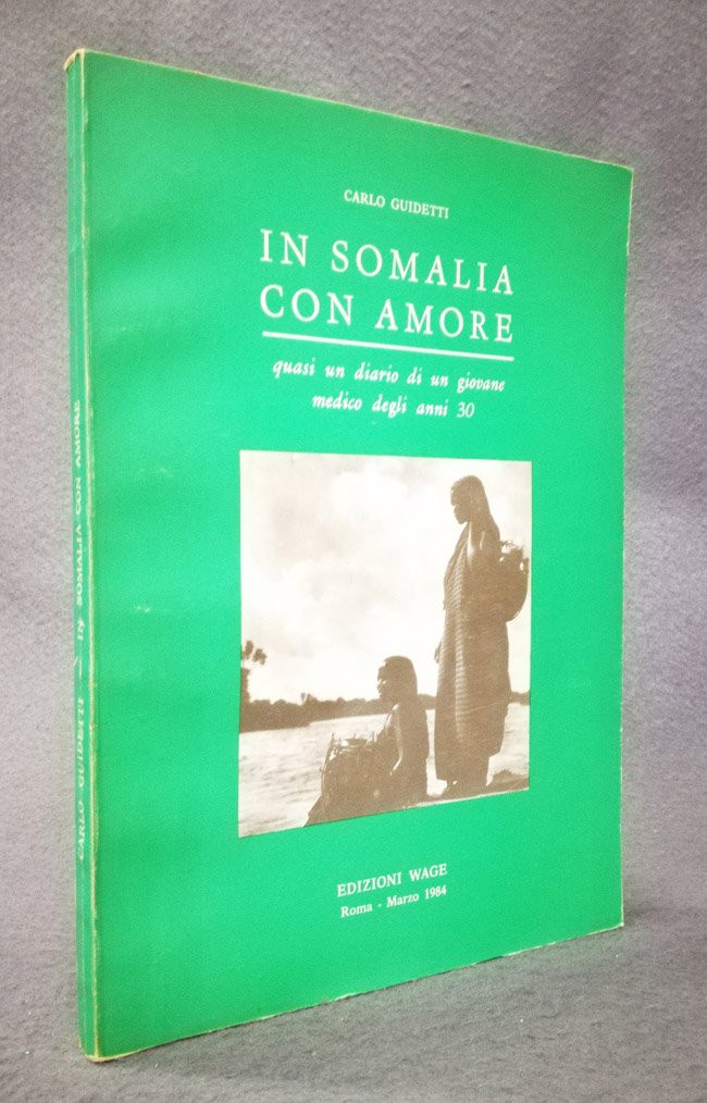 In Somalia con amore. Quasi un diario di un giovane …