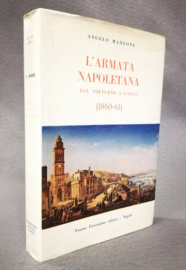 L'armata napoletana dal Volturno a Gaeta (1860-61)