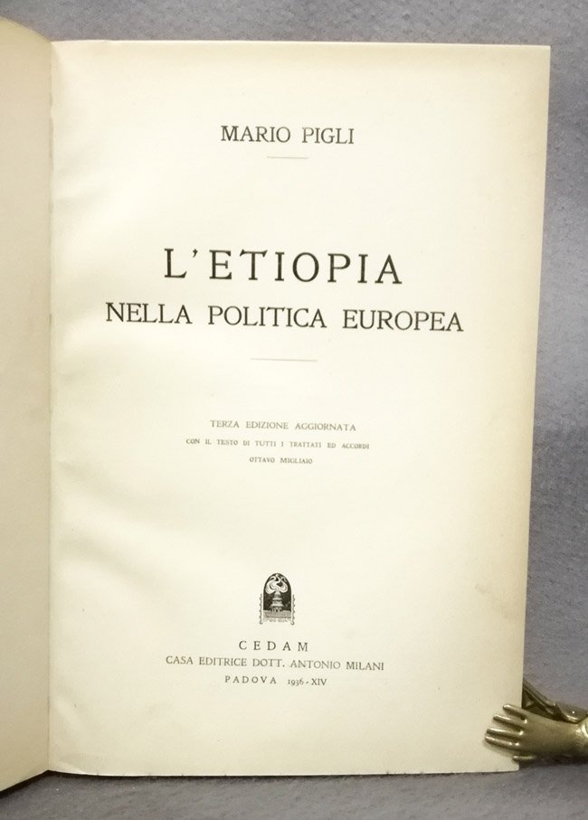 L'Etiopia nella politica europea. Terza edizione aggiornata con il testo …