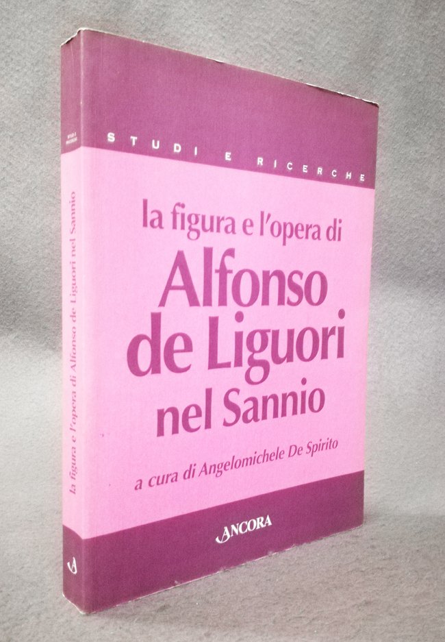 La figura e l'opera di Alfonso de Liguori nel Sannio